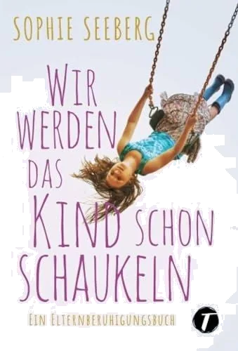 Cover von Wir werden das Kind schon schaukeln