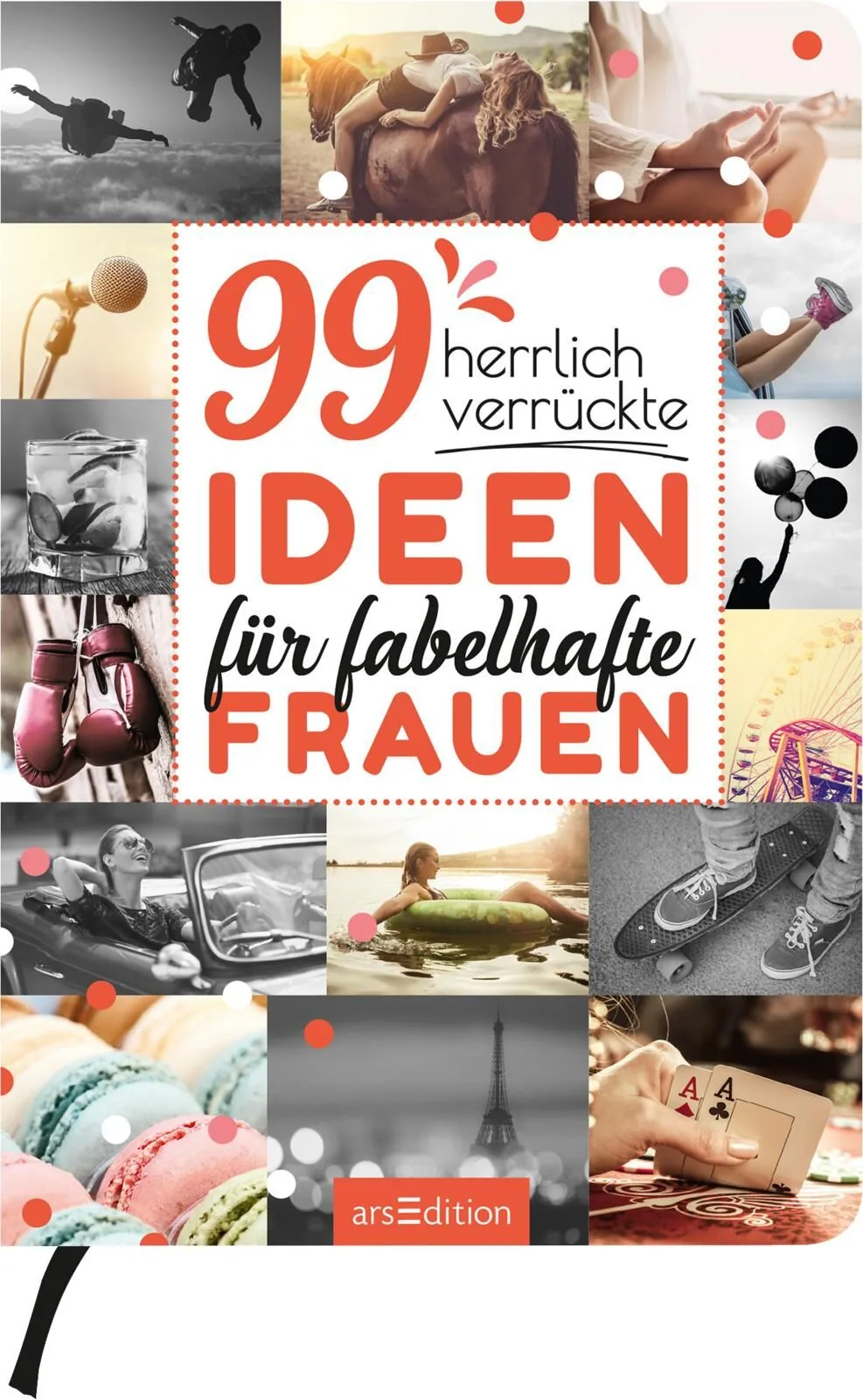 Coverabbildung 1 von 99 herrlich verrückte Ideen für fabelhafte Frauen
