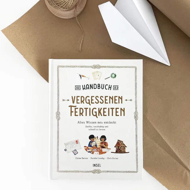 Coverabbildung 1 von Das Handbuch der vergessenen Fertigkeiten