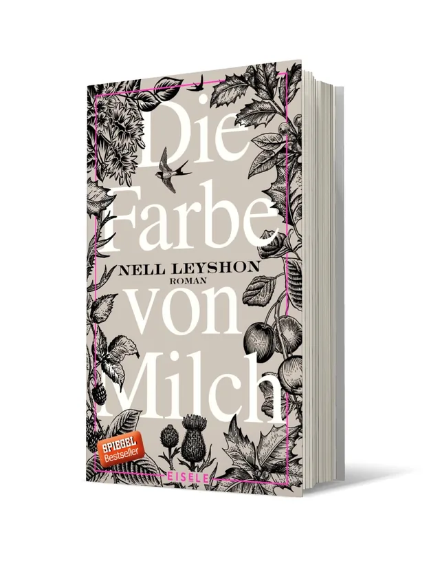 Cover von „Die Farbe von Milch“ von Nell Leyshon: Das Cover zeigt eine detaillierte, florale Schwarz-Weiß-Illustration mit großen Buchstaben und einem hellen Hintergrund, die eine ruhige, nostalgische Stimmung vermittelt.