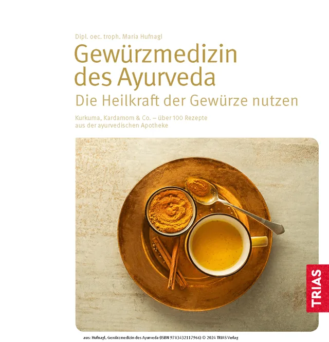 Abbildung 1 von Gewürzmedizin des Ayurveda. Die Heilkraft der Gewürze nutzen