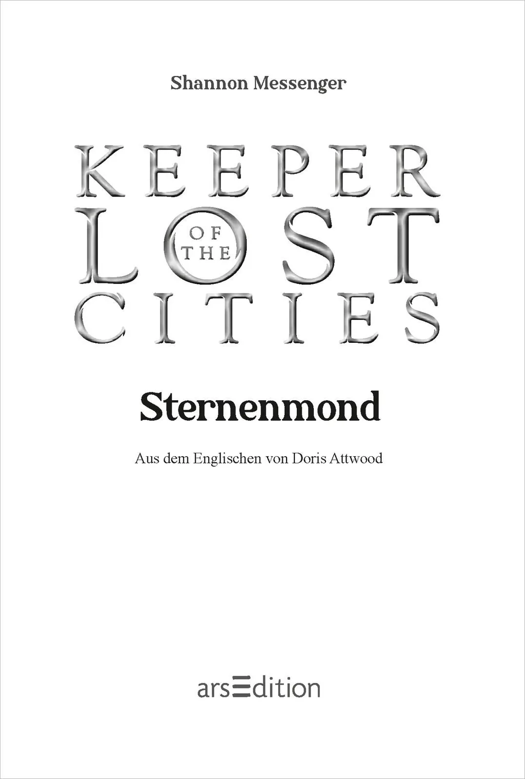 Gezeigt wird eine Innen- oder Zusatzansicht von „Keeper of the Lost Cities – Sternenmond“. Der Titel ist in einer eleganten, verspielten Schriftart gestaltet, wobei „Sternenmond“ in kräftigem Schwarz hervorsticht. Unterhalb des Titels befindet sich der Hi