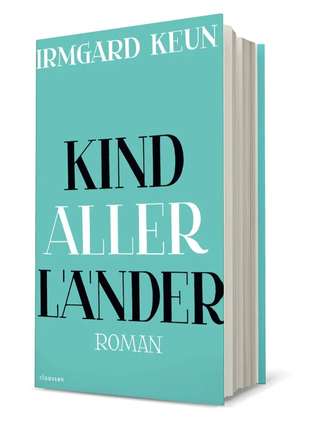 Cover von „Kind aller Länder“ von Irmgard Keun: Das Cover ist in einem hellen Türkis gehalten und zeigt den Titel in großen, kontrastierenden Buchstaben, was eine moderne Atmosphäre vermittelt.