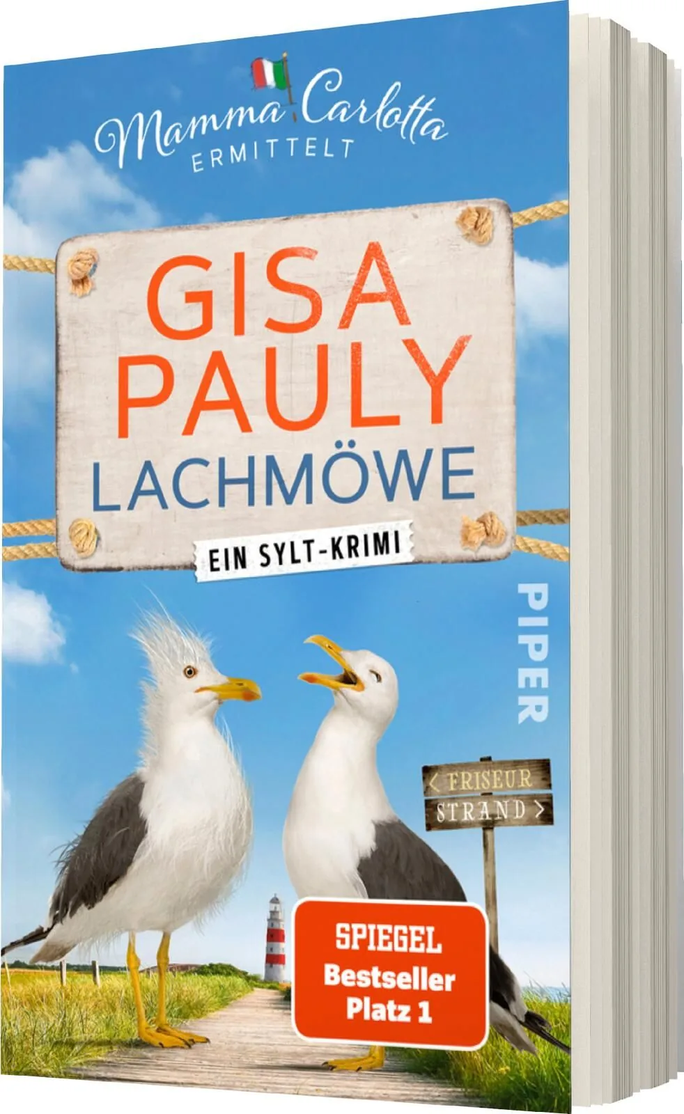 Das Buchcover zeigt zwei lachende Möwen vor einem hellblauen Himmel mit einigen Wolken. In der Mitte prangt der Titel „Lachmöwe“ in großen, orangenen Buchstaben, während der Autor „Gisa Pauly“ darüber in Weiß steht. Unter dem Titel ist der Untertitel „Ein