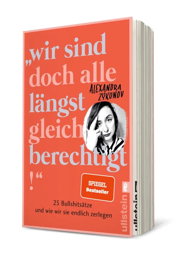 Cover von „wir sind doch alle längst gleichberechtigt!“ von Alexandra Zykunov: Auf leuchtend rotem Hintergrund sind der Titel und der Untertitel in großem, weißem Text platziert. Ein Portrait der Autorin ergänzt das Design.