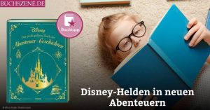 Disneys Das große goldene Buch der Abenteuer-Geschichten