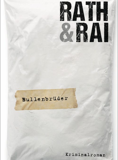 Bullenbrüder Tote haben keine Freunde
