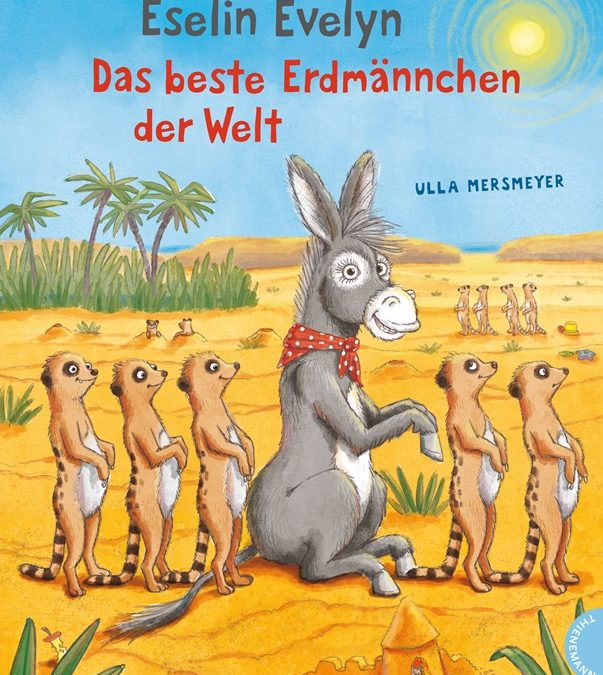 Eselin Evelyn Eselin Evelyn – das beste Erdmännchen der Welt