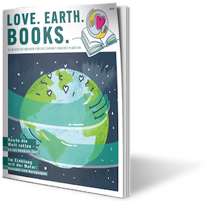 Love. Earth. Books Edition Frühling 2023