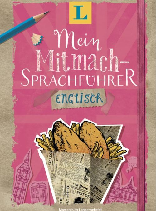 Langenscheidt Mein Mitmach-Sprachführer Englisch – Sprache kreativ erleben