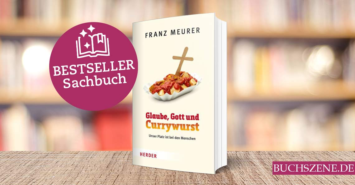 Titelbild Glaube, Gott und Currywurst Bestseller
