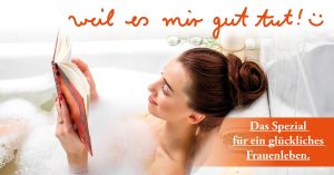 Weil es mir gut tut Weil es mir gut tut