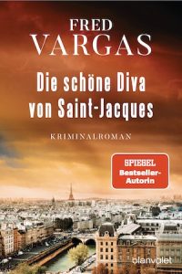 Die schoene Diva von Saint-Jacques von Fred Vargas