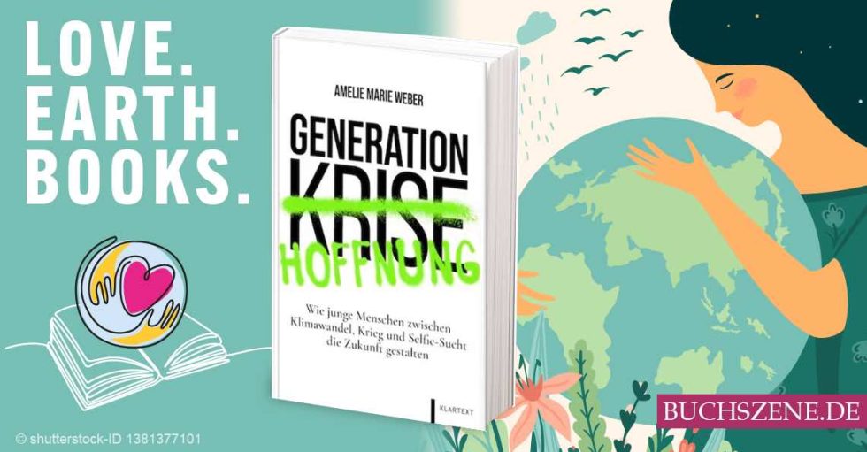Generation Hoffnung Von Amelie Marie Weber BUCHSZENE DE generation-hoffnung-von-amelie-marie-weber-buchszene-de