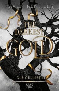 The Darkest Gold – Die Geliebte