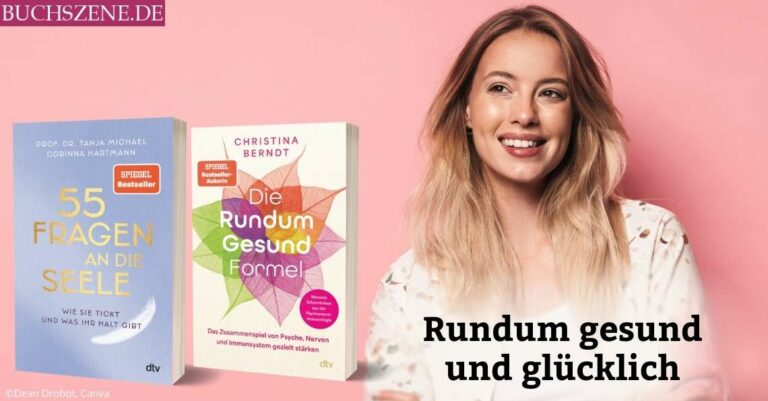 Rundum gesund und glücklich mit den Ratgebern von dtv