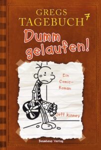 Gregs Tagebuch – Dumm gelaufen! (7)