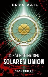 Die Schatten der Solaren Union