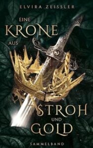 Eine Krone aus Stroh und Gold