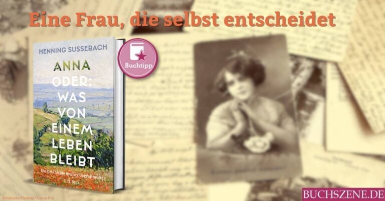 Anna oder Was von einem Leben bleibt buchtipp