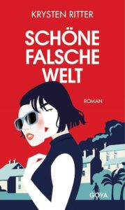 Schoene falsche Welt Krysten Ritter