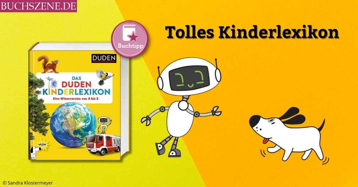 Das Duden Kinderlexikon – Eine Wissensreise von A bis Z
