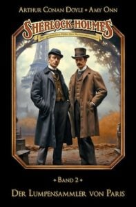 Sherlock Holmes – Der Lumpensammler von Paris Sherlock Holmes – Der Lumpensammler von Paris