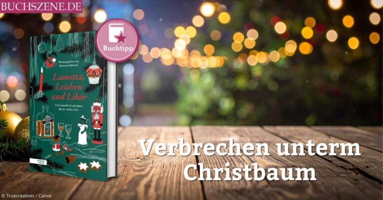 Beitragsbild zu „Lametta, Leichen und Likör“