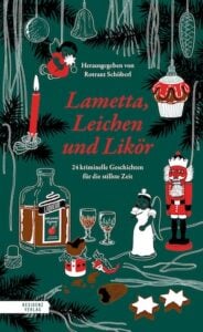 Buchcover von „Lametta, Leichen und Likör“ Buchcover von „Lametta, Leichen und Likör“