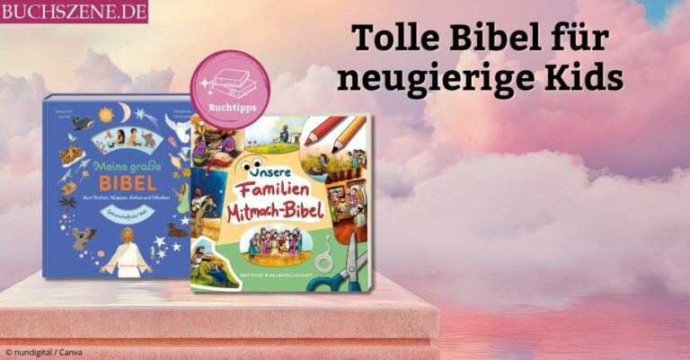 Bild zum Beitrag „Bibel für Neugierige Kids“