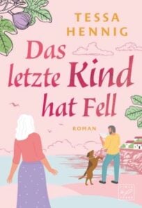 Buchcover von „Das letzte Kind hat Fell“
