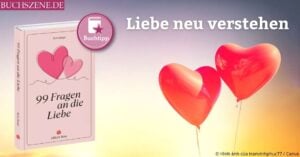 Beitragsbild für den Buchtipp „99 Fragen an die Liebe“ Beitragsbild für den Buchtipp „99 Fragen an die Liebe“