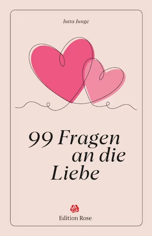 Buchcover von „99 Fragen an die Liebe“