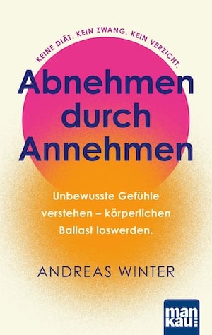 Buchcover von „Abnehmen durch Annehmen“