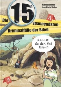Buchcover von „Die 15 spannendsten Kriminalälle der Bibel“