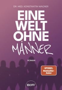 Buchcover von „Eine Welt ohne Männer“