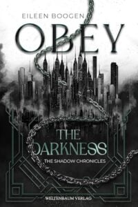 Buchcover von „The Shadow Chronicles: Obey the darkness“