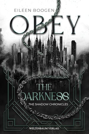 Buchcover von „The Shadow Chronicles: Obey the darkness“