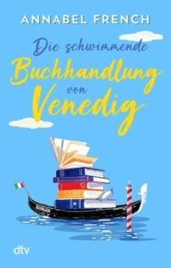 Buchcover von „Die schwimmende Buchhandlung von Venedig“ Buchcover von „Die schwimmende Buchhandlung von Venedig“