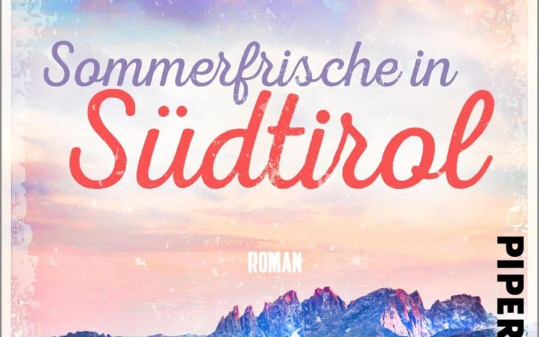 Sommerfrische in Südtirol