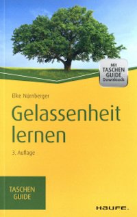 Gelassenheit lernen - Elke Nürnberger