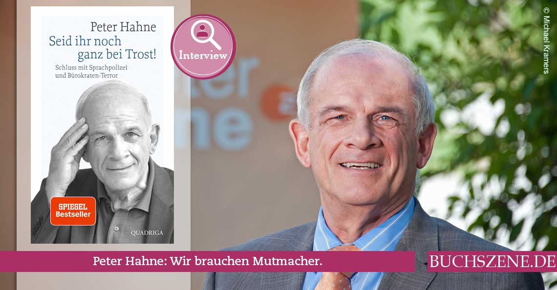 Peter Hahne im BUCHSZENE.DE Interview - Seid ihr noch ganz bei Trost