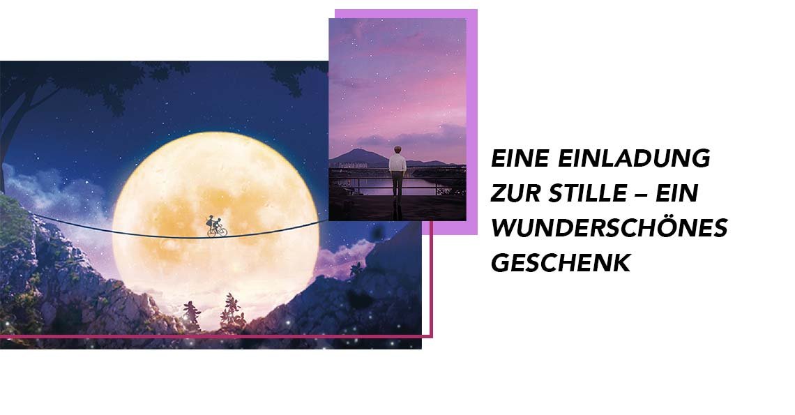 Eine Einladung zur Stille – ein wunderschönes Geschenk