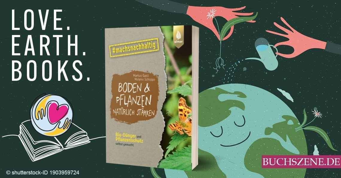Boden und Pflanzen natürlich stärken