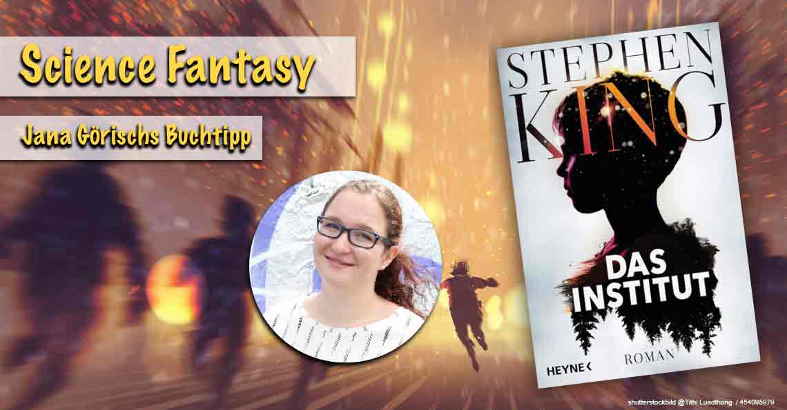Buchtipp Das Institut - Science Fantasy