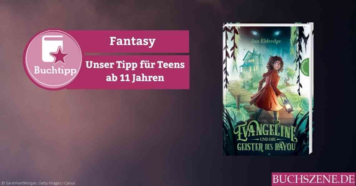 Evangeline und die Geister des Bayou Buchtipp