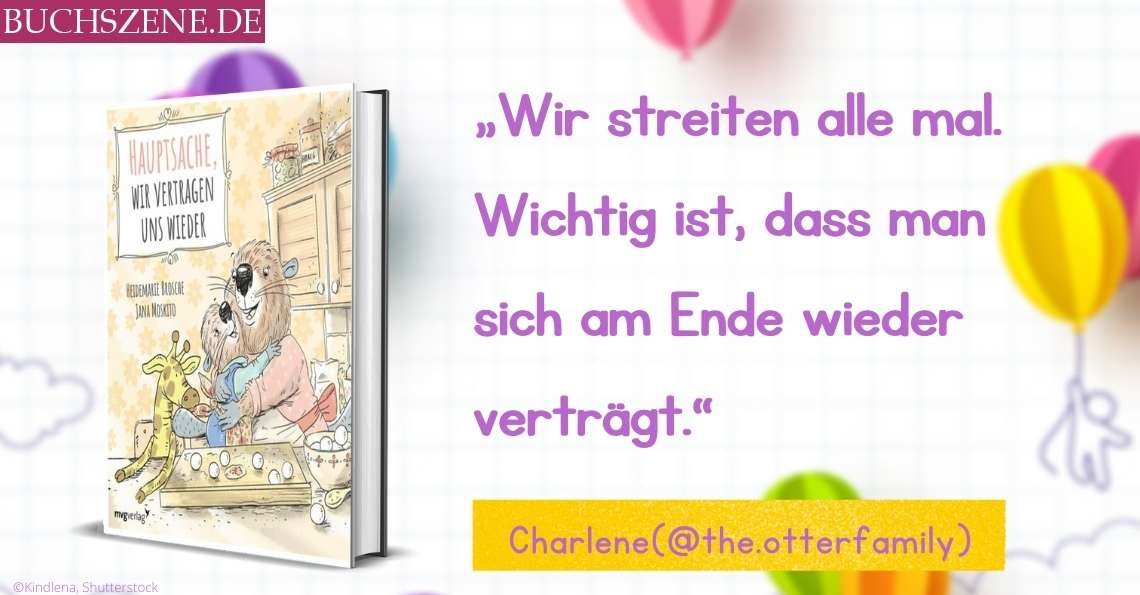 Hauptsache wir vertragen uns wieder - Kinderbuch-Tipp