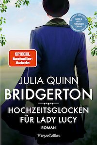 Hochzeitsglocken für Lady Lucy – Bridgerton (Bd. 8)