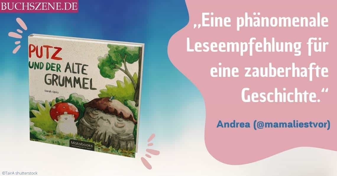 Kinderbuchblog Juni 2022 Putz und der alte Grummel