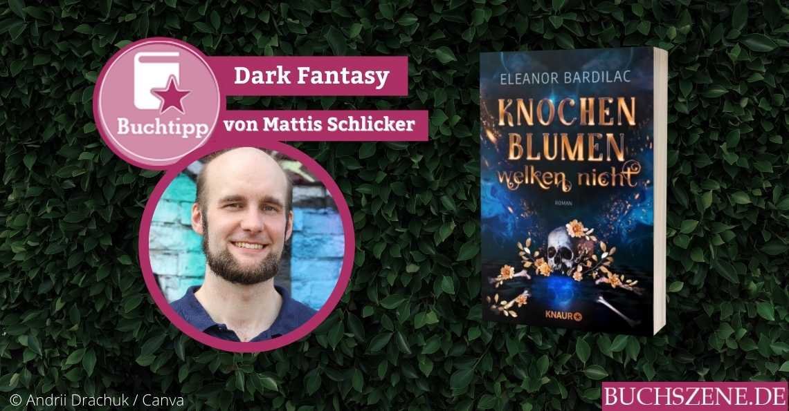 Knochenblumen welken nicht Buchtipp